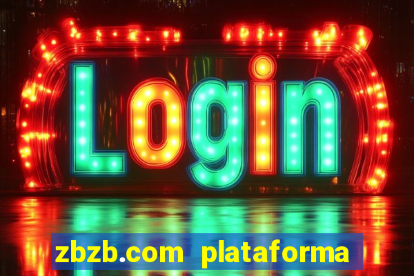 zbzb.com plataforma de jogos